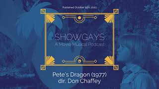 Pete’s Dragon 1977 dir Don Chaffey  Showgays A Movie Musical Podcast [upl. by Lustig]