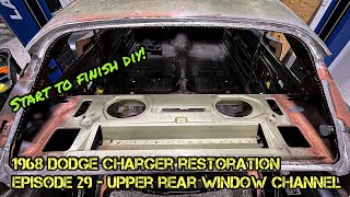 1968 Dodge Charger Restoration  Episode 29  Upper Window Channel Replacement [upl. by Yk]