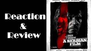 quotA Serbian Filmquot Reaction amp Review [upl. by Nolly]