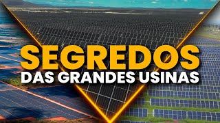 SEGREDOS das maiores USINAS SOLARES do Brasil [upl. by Sidnac]