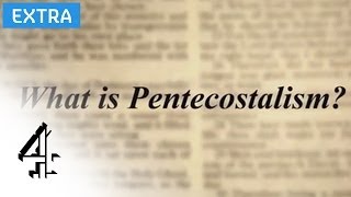 What is Pentecostalism  Lent Diaries Online Extra  Channel 4 [upl. by Esnahc]