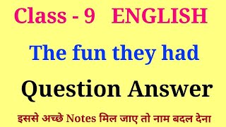 the fun they had class 9 questions and answers  class 9 english chapter 1 question answer [upl. by Auohc]