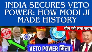 India Secures VETO Power How Modi Ji Made Historyindia [upl. by Burgener517]