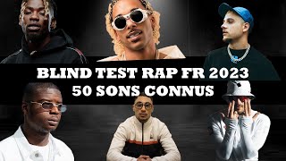 BLIND TEST  RAP FRANÇAIS 2023 50 SONS CONNUS 2 [upl. by Aerdua]