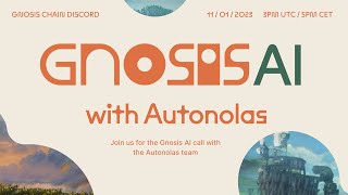 Gnosis AI Call with Autonolas [upl. by Eniwtna]