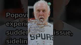 Spurs Coach Gregg Popovich Out Indefinitely After Health Scare –What’s Next for San Antonio foryou [upl. by Siusan]