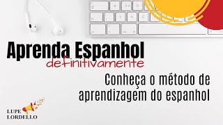 CONHEÇA O MÉTODO DE APRENDIZAGEM DO ESPANHOL [upl. by Foy]