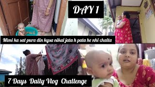 DAY 1 to Daily Vlog Challenge  Mimi ka sat kysa time nikal jata h pata he nhi chalta [upl. by Ramel417]