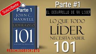 Liderazgo 101 Lo que todo líder necesita saber  John Maxwell Audiolibro [upl. by Todhunter500]