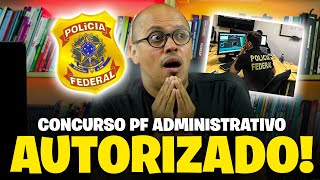 🔥URGENTE NOVO CONCURSO PF ADMINISTRATIVO AUTORIZADO [upl. by Pouncey]