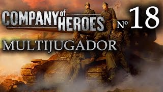 Company of Heroes  18ª Partida Multijugador  Lucho Neoprusiano y Fede [upl. by Margy]