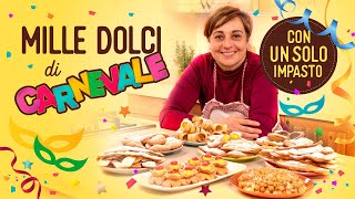 DOLCI DI CARNEVALE MILLE IDEE CON UN SOLO IMPASTO Tante Ricette Trucchetti e Consigli di Benedetta [upl. by Yentnuoc]