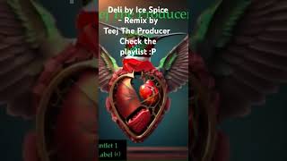 Deli by Ice Spice  Remix by Teej The Producer teejtheproducer new music icespicetypebeat P [upl. by Meldon]