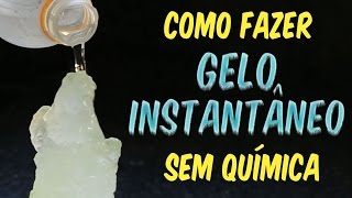 Como fazer GELO INSTANTÂNEO sem QUÍMICA [upl. by Adah]