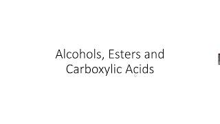 ASLevel Chemistry Alcohols Esters and Carboxylic Acids Part 1 [upl. by Aitnwahs258]