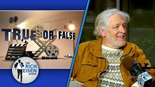 Celebrity True or False Clancy Brown on Highlander Sean Penn Dukes amp More  Rich Eisen Show [upl. by Nolitta]