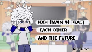 💙 Hxh Main 4 react each other and the future 💙 Killuas Part 14 💙 Little Killugon 💙 [upl. by Tisdale]