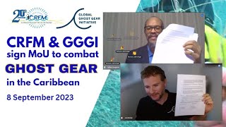 Caribbean Regional Fisheries Mechanism signs MoU with Global Ghost Gear Initiative [upl. by Eirol]