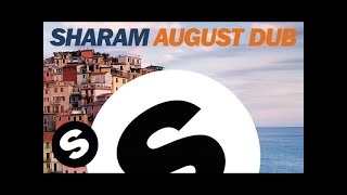 Sharam  August Dub Extended Mix [upl. by Bashemeth]