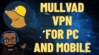 Mullvad VPN For PC and Mobile [upl. by Einobe]