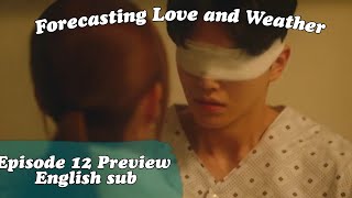 Forecasting Love and Weather ep 12 Preview Eng sub [upl. by Atilrep]