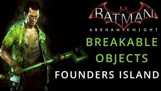 Batman Arkham Knight  Founders Island  Breakable Objects [upl. by Ainoval]