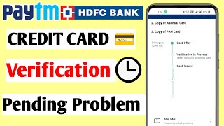 Paytm HDFC credit card verification in progress Probelm Solved  credit card document verification [upl. by Aynotak]