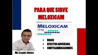 PARA QUE SIRVE MELOXICAM COMO TOMAR EFECTOS SEECUNDARIOS DOSIS DE MELOXICAM [upl. by Amees]