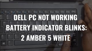 How to Fix 2 Amber 5 White on a Dell PC in 2 minutes [upl. by Anierdna37]