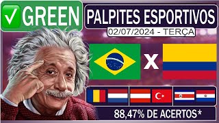 ✅GREEN PALPITES DE FUTEBOL PARA HOJE DIA 02072024 BRASIL x COLÔMBIA  BILHETE PRONTO [upl. by Adnahs]