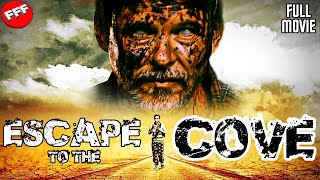 ESCAPE TO THE COVE  Full SCI FI POST APOCALYPTIC Movie HD [upl. by Bright497]