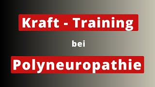 Krafttraining bei Polyneuropathie [upl. by Gerianna]