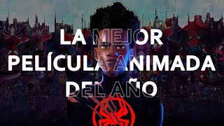 ¡La mejor película animada del año  Crítica SpiderMan Across the SpiderVerse [upl. by Tomi]