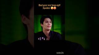 Bad guy my boss ep9 spoiler bleditblseriesthaiblblkissfypblnewblspoiler ep9bad guy my boss [upl. by Bang352]