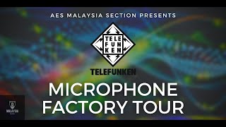 Telefunken Microphone Factory Tour presented by AES Malaysia Section [upl. by Redyr321]