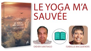 Le yoga ma sauvée dIsabelle Bacquenois [upl. by Nnod]