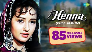 Henna  Full Album  Main Hoon Khushrang Henna  Audio Jukebox  Rishi Kapoor  Zeba  Ashwini [upl. by Edelman]