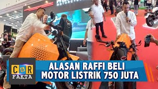 Alasan Raffi Beli Motor Listrik 750 Juta  CampR [upl. by Zetroc285]