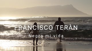 🦎Francisco TeránNegra mi vidaletra❤️ [upl. by Blaise]