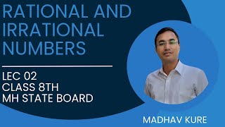 Rational and Irrational numbers Lec 2 Class 8 MH State Board [upl. by Otrevire]