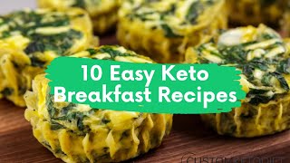 10 Quick and Easy Keto Breakfast Recipes [upl. by Mehala636]