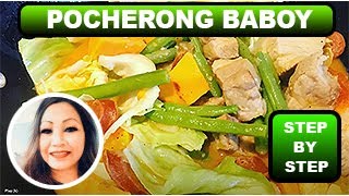 Pocherong Baboy Recipe  How to cook Pork Belly Pochero Baboy [upl. by Fredrika]