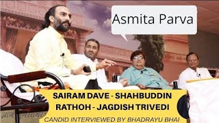 Sairam Dave  Shahbuddin Rathod  Jagdish Trivedi  Hasya Kalakar Interview  Asmita Parva 2017 [upl. by Atneuqal]