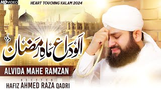 Alvida Alvida Mahe Ramzan 2024  Hafiz Ahmed Raza Qadri  OFFICIAL VIDEO [upl. by Illyes]