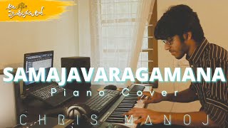 Samajavaragamana Piano Cover  Ala Vaikunthapurramuloo  Allu Arjun  Thaman S  Chris Manoj [upl. by Shellie]