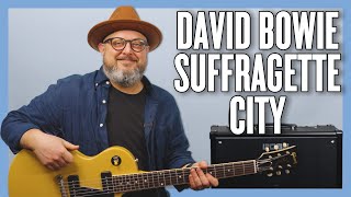 David Bowie Suffragette City Guitar Lesson  Tutorial [upl. by Sung862]