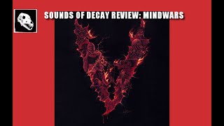 Sounds of Decay Review Mindwars [upl. by Eikcid]