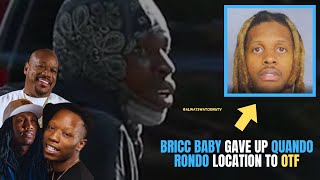 Wack 100 Accuses Bricc Baby of Giving Up Quando Rondos Location to OTF – Why Isnt Bricc Arrested [upl. by Eanil]