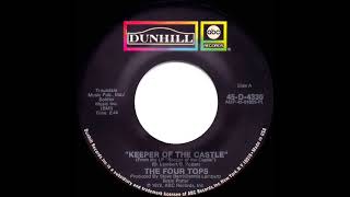 1972 HITS ARCHIVE Keeper Of The Castle  Four Tops mono 45 [upl. by Svirad]