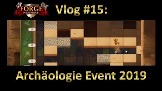 FOE Vlog 15 Archäologie Event 2019 Lifehacks GERMANDeutsch [upl. by Tufts]